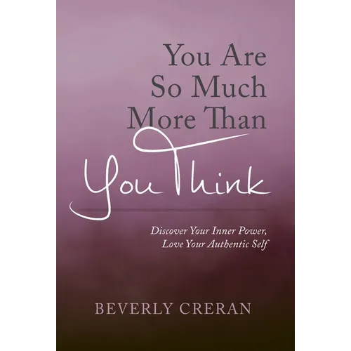 You Are So Much More Than You Think: Discover Your Inner Power, Love Your Authentic Self - Hardcover | Books | Wiccan Center
