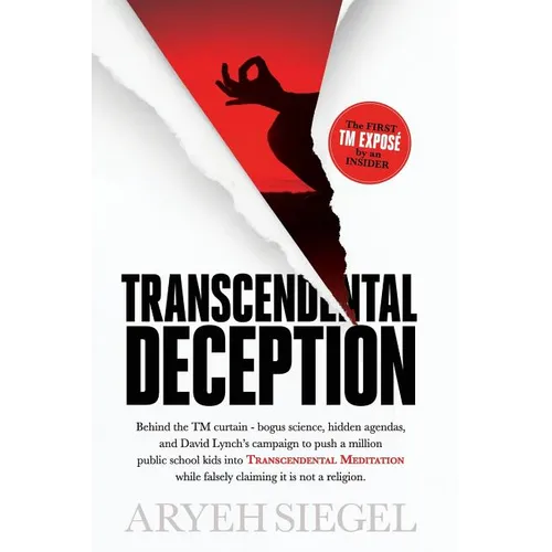 Transcendental Deception: Behind theTM curtain--bogus science, hidden agendas, and David Lynch's campaign to push a million public school kids into Tr - Paperback | Books | Wiccan Center