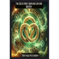 The Celtic Knot: Weaving Life and Destiny - Paperback | Books | Wiccan Center
