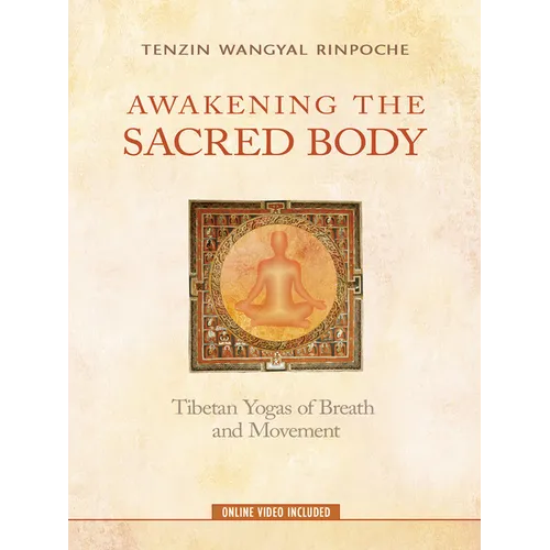 Awakening the Sacred Body: Tibetan Yogas of Breath and Movement - Paperback | Books | Wiccan Center