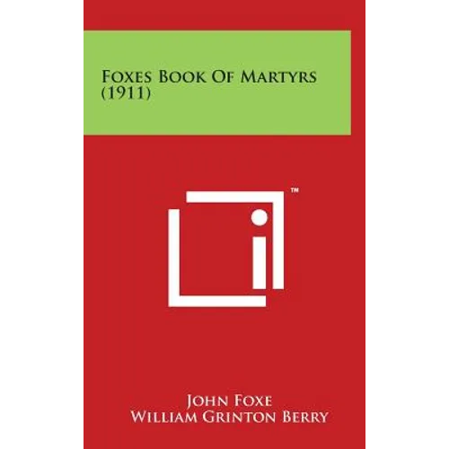 Foxes Book of Martyrs (1911) - Hardcover | Books | Wiccan Center