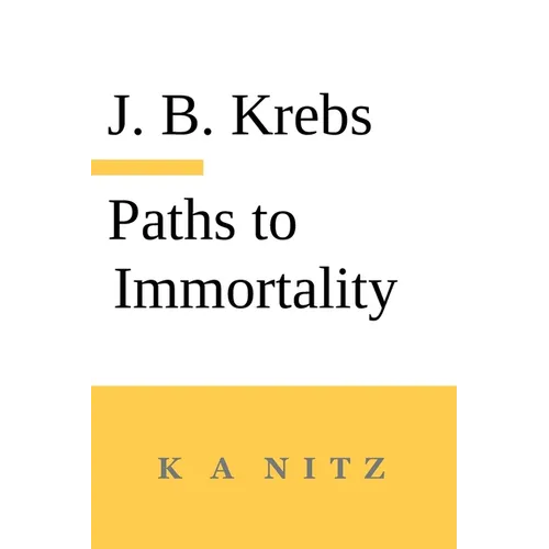 Paths to Immortality Based on the Undeniable Powers of Human Nature - Paperback | Books | Wiccan Center