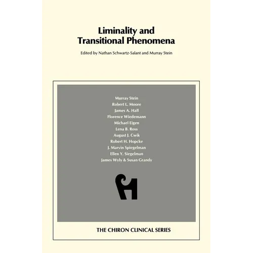 Liminality and Transitional Phenomena (Chiron Clinical Series) - Paperback | Books | Wiccan Center