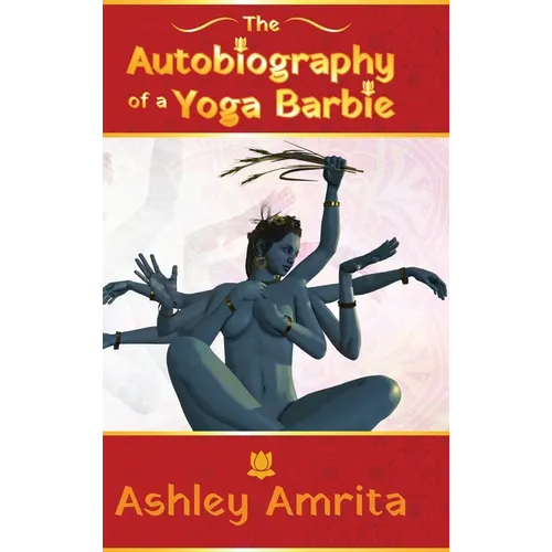 The Autobiography of a Yoga Barbie - Hardcover | Books | Wiccan Center