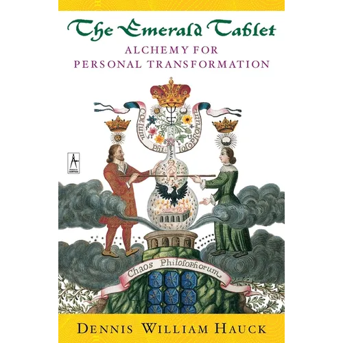 The Emerald Tablet: Alchemy of Personal Transformation - Paperback | Books | Wiccan Center