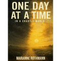One Day at a Time: In a Chaotic World - Hardcover | Books | Wiccan Center