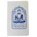 Don't Hate Meditate Recycled Notebook | | Wiccan Center