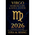 Virgo Horoscope & Soul Guide for 2026: Refinement, Service, and the Sacred Architecture of Alignment - Paperback