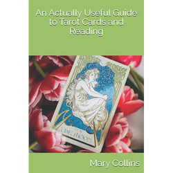 An Actually Useful Guide to Tarot Cards and Readings - Paperback | Books | Wiccan Center