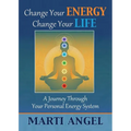 Change Your Energy, Change Your Life: A Journey Through Your Personal Energy System - Paperback | Books | Wiccan Center