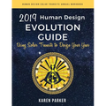 Human Design Evolution Guide 2019: Using Solar Transits to Design Your Year - Paperback | Books | Wiccan Center