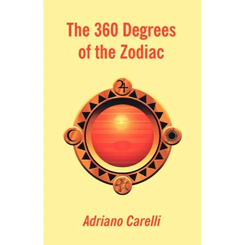 The 360 Degrees of the Zodiac - Paperback | Books | Wiccan Center