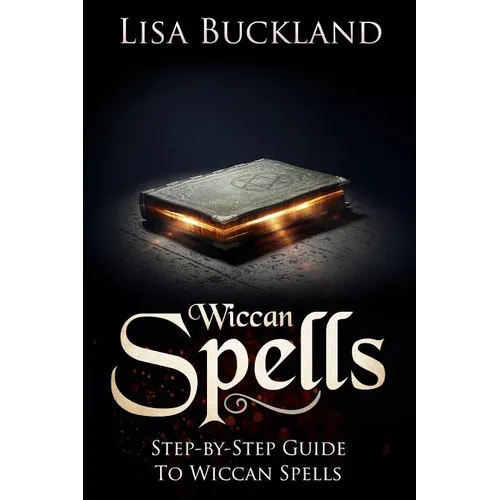 Wiccan Spells: Step-By-Step Guide to Wiccan Spells - Paperback | Books | Wiccan Center