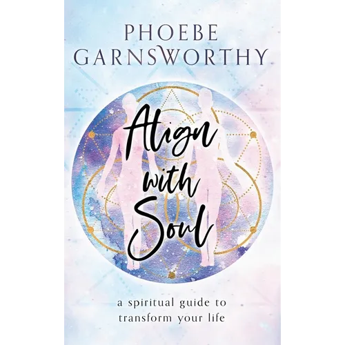Align with Soul - Hardcover | Books | Wiccan Center