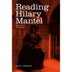 Reading Hilary Mantel: Haunted Decades - Paperback | Books | Wiccan Center