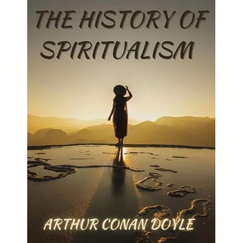 The History of Spiritualism - Paperback | Books | Wiccan Center