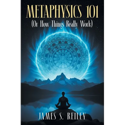 Metaphysics 101: (Or How Things Really Work) - Paperback | Books | Wiccan Center