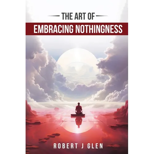 The Art of Embracing Nothingness - Paperback | Books | Wiccan Center