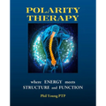 Polarity Therapy - where Energy meets Structure and Function - Paperback | Books | Wiccan Center