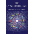 The Living Birth Chart: Astrological Psychology in Practice - Paperback | Books | Wiccan Center
