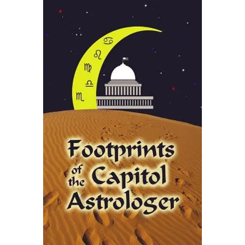 Footprints of the Capitol Astrologer - Paperback | Books | Wiccan Center
