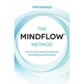 The MINDFLOW(c) Method: How You Can Achieve Anything by Not-Wanting and Not-Doing - Paperback | Books | Wiccan Center