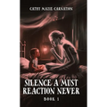Silence a Must Reaction Never - Hardcover | Books | Wiccan Center