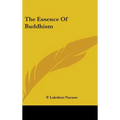 The Essence Of Buddhism - Hardcover