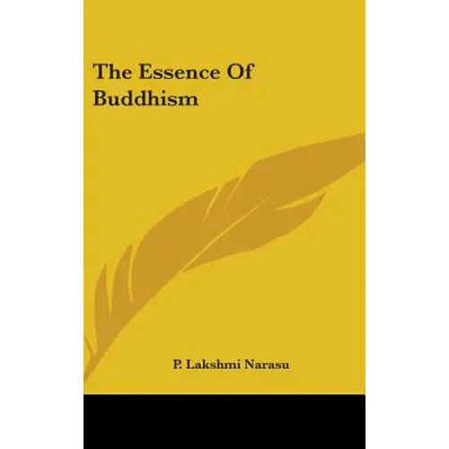 The Essence Of Buddhism - Hardcover
