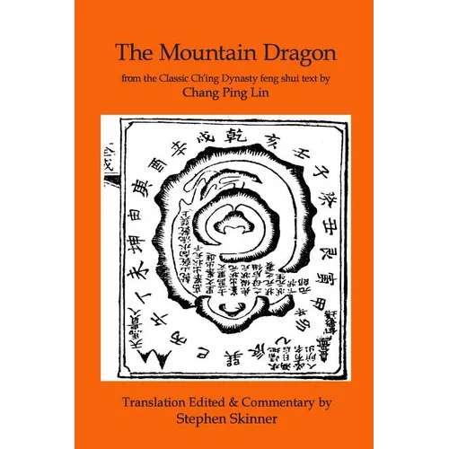 The Mountain Dragon: a Classic Ch'ing Dynasty feng shui text - Paperback | Books | Wiccan Center