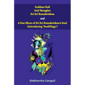 "Goddess Kali God Thoughts Sri Sri Ramakrishna and A Few Slices of Sri Sri Ramakrishna's Soul (Introducing 'SoulOlogy') " - Paperback | Books | Wiccan Center