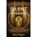 Silent Awakening: True Telepathy, Effective Energy Healing and the Journey to Infinite Awareness - Paperback | Books | Wiccan Center