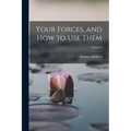 Your Forces, and How to Use Them; Volume 6 - Paperback | Books | Wiccan Center