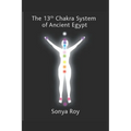 The 13th chakra system of ancient Egypt: healing your body Naturally - Paperback | Books | Wiccan Center