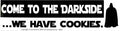 Come to the Darkside, We Have Cookies - Bumper Sticker | Bumper Stickers | Wiccan Center
