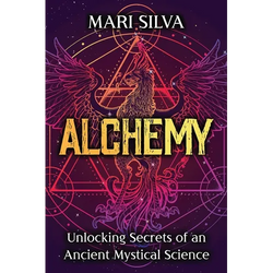 Alchemy: Unlocking Secrets of an Ancient Mystical Science - Paperback | Books | Wiccan Center