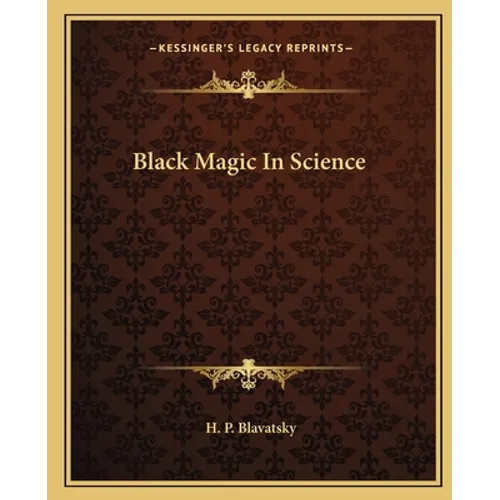 Black Magic In Science - Paperback | Books | Wiccan Center