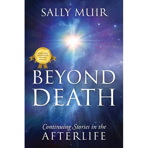 Beyond Death: Continuing Stories in the Afterlife - Paperback | Books | Wiccan Center
