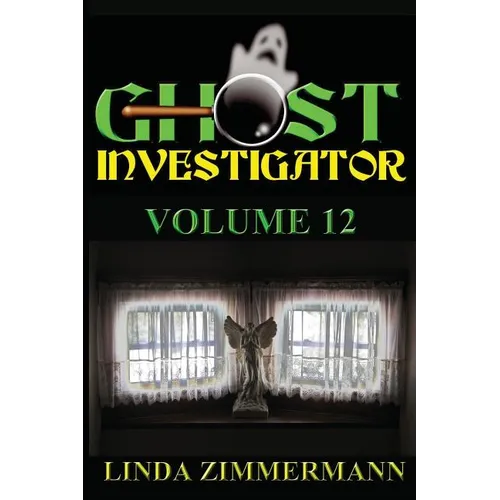 Ghost Investigator Volume 12 - Paperback | Books | Wiccan Center