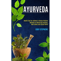 Ayurveda: Health Tips for Asthma & Allergy Patients (Methods to Mastering Balance, Well-being and Stress Relief) - Paperback | Books | Wiccan Center