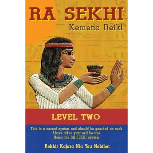 Ra Sekhi Kemetic Reiki Level 2 - Paperback | Books | Wiccan Center
