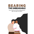Bearing the Unbearable: How to Deal with Grief and Bereavement after the Death of a Parent - Paperback | Books | Wiccan Center