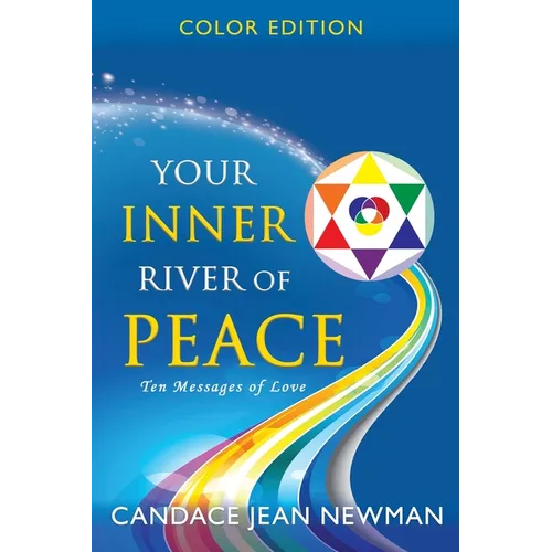 Your Inner River of Peace: Ten Messages of Love - Paperback | Books | Wiccan Center