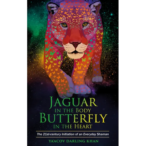 Jaguar in the Body, Butterfly in the Heart: The Real-life Initiation of an Everyday Shaman - Paperback | Books | Wiccan Center