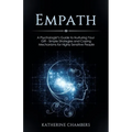 Empath: A Psychologist's Guide to Nurturing Your Gift - Simple Strategies and Coping Mechanisms for Highly Sensitive People - Paperback | Books | Wiccan Center