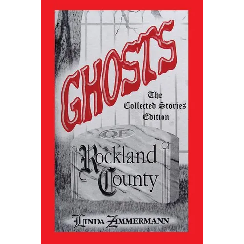 Ghosts of Rockland County - Paperback | Books | Wiccan Center