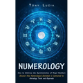 Numerology: How to Embrace the Synchronicities of Angel Numbers (Discover How Numerological Divination is Connected to Astrology Tarot and Ayurveda) - Paperback | Books | Wiccan Center