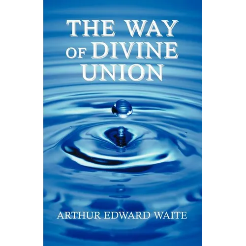 The Way of Divine Union - Paperback | Books | Wiccan Center