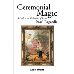 Ceremonial Magic: A Guide to the Mechanisms of Ritual - Paperback | Books | Wiccan Center