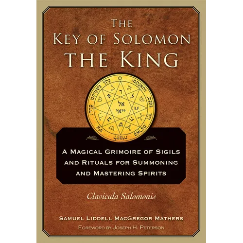 The Key of Solomon the King: Clavicula Salomonis - Paperback | Books | Wiccan Center